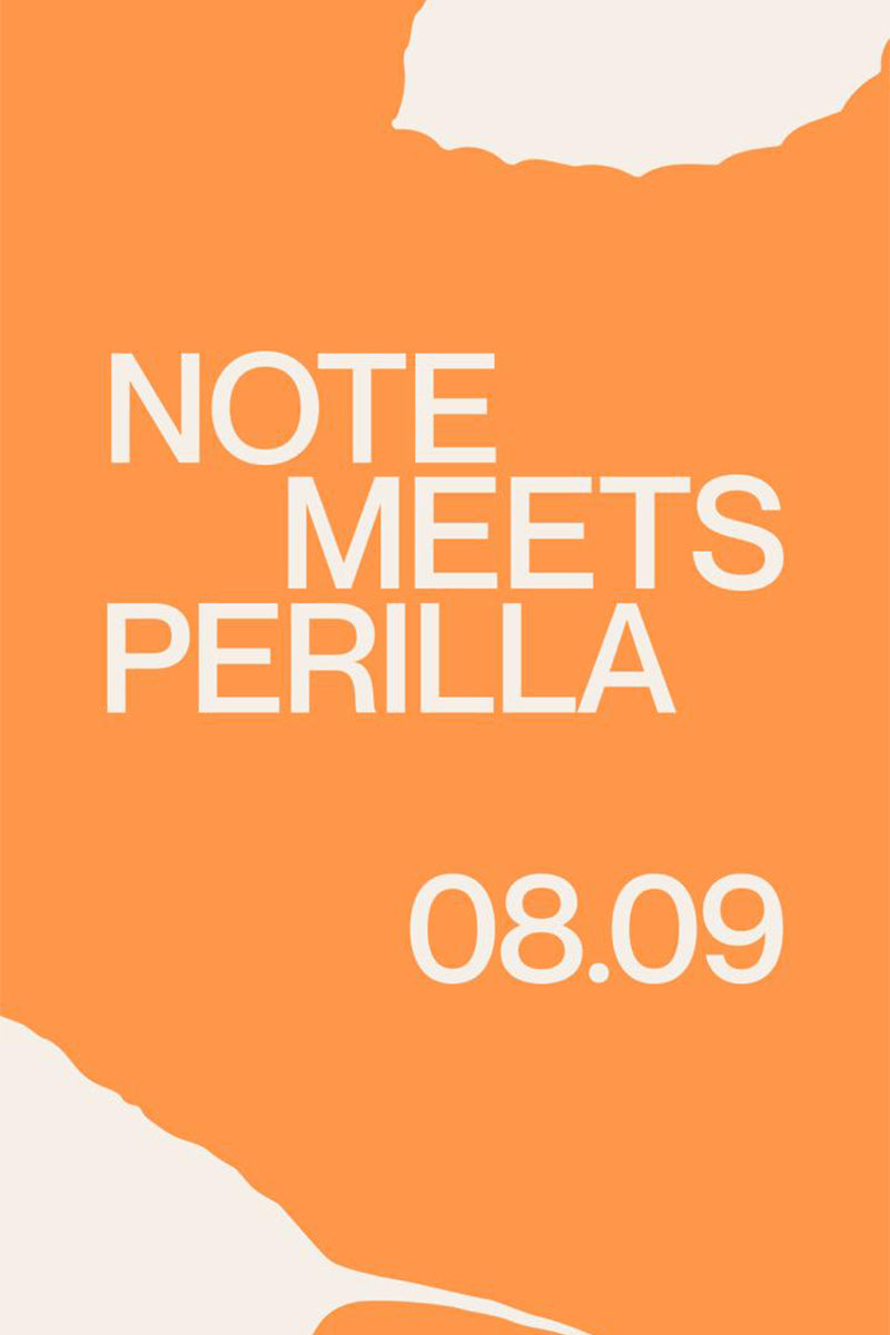 Note meets Perilla 08.09.24